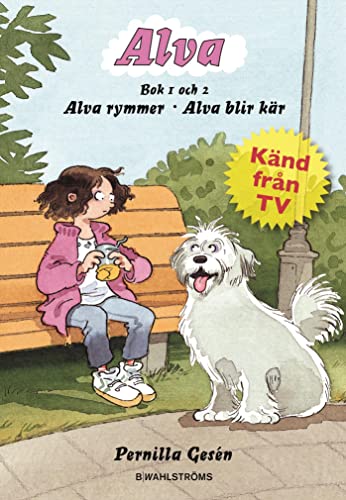 Alva rymmer & Alva blir kär - Alva 1-2 (Hardcover)