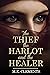 The Thief, the Harlot and t...