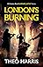 London's Burning: A British...