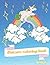 Coloring Book: Unicorn Colo...