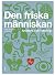 Den friska människan : kroppens struktur och funktion