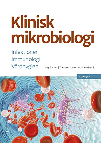 Klinisk mikrobiologi : infektioner, immunologi, vårdhygien (Staple Bound)