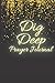 Dig Deep Prayer Journal