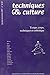 TECHNIQUES ET CULTURE, N 48-49/JANV.-DEC. 2007. TEMPS, CORPS,... by Frederic Joulian