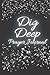 Dig Deep Prayer Journal
