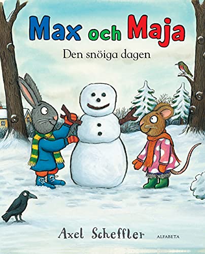 Max och Maja : den snöiga dagen (Hardcover)