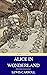 Alice in Wonderland (de Mornay Classics) with illustrations by Sir John Tenniel
