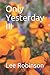 Only Yesterday III