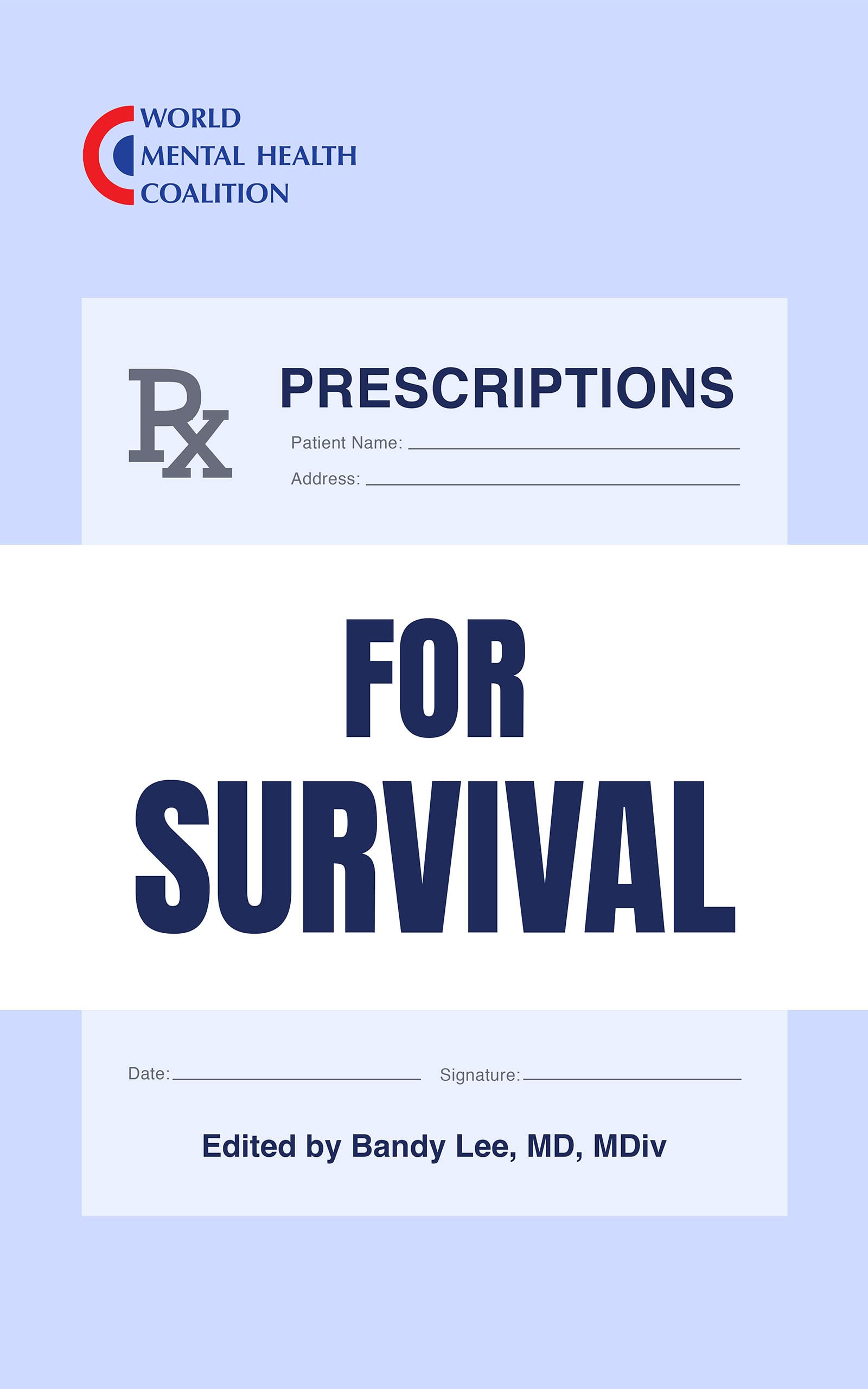 Prescriptions for Survival: A Blueprint for Saving the Human Race (Kindle Edition)