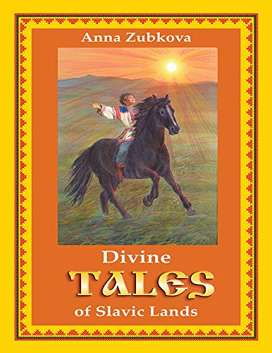Divine Tales of Slavic Lands (Kindle Edition)