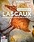 LASCAUX CENTRE INTERNATIONAL DE L'ART PARIETAL / VERSION ANGLAISE