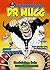 Dr Mugg. Brakskiten från un...