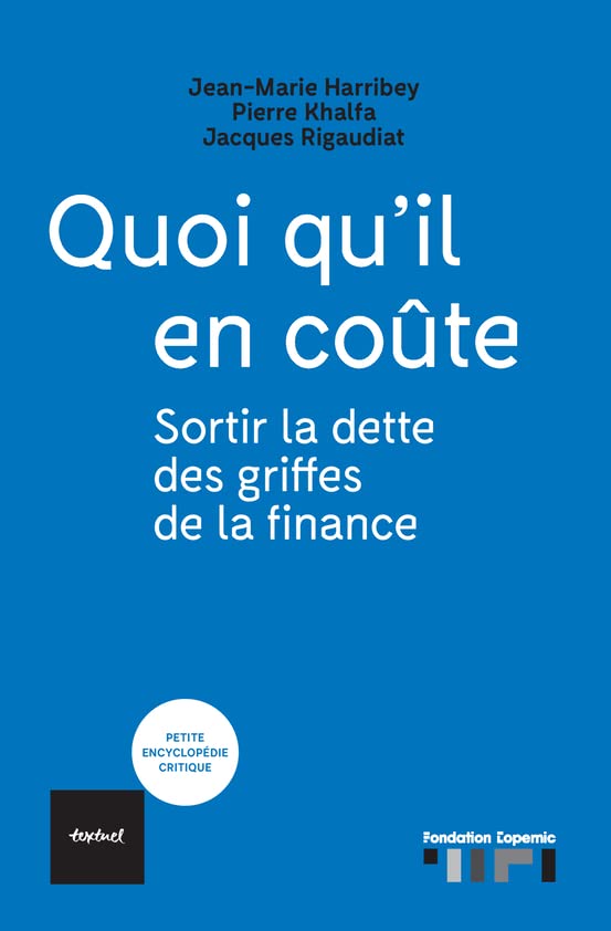 Quoi qu'il en coûte: Sortir la dette des griffes de la finance (Paperback)