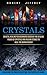 Crystals: Crystal Healing f...