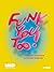 Funk You Too! by Angelik Vizcarrondo-Laboy