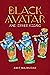 Black Avatar: and Other Essays