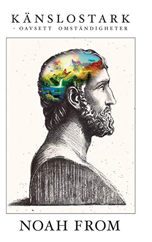 Känslostark: - Oavsett omständigheter (Swedish Edition)