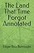 The Land That Time Forgot Annotated