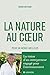 La Nature au c ur by Gérard Bertrand