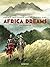 Africa dreams: Intégrale