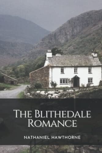 The Blithedale Romance: Original Classics and Annotated