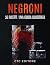 Negroni: 50 varianti del gr...