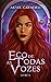 Eco de Todas as Vozes (Véu de Ecos - Livro I) by Aryel Carneiro
