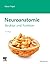 Neuroanatomie: Struktur und Funktion (VORKLINIK - Lehrbuch - Urban & Fischer-Verlag) (German Edition)