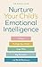 Nurture Your Child’s Emotio...