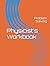 Physicist's Workbook: Problem Solving