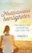 Meditationens hemligheter :...