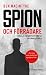 Spion och förrädare  by Ben Macintyre