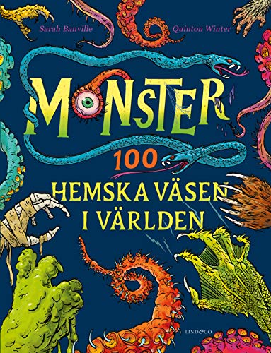Monster : 100 hemska väsen i världen (Hardcover)