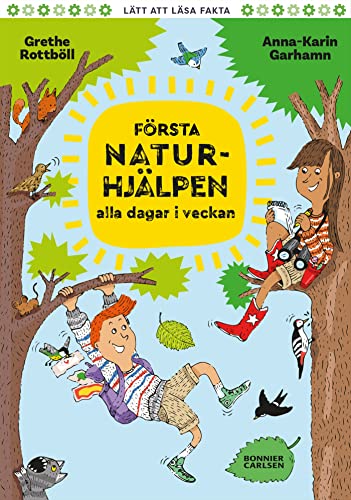 Första Naturhjälpen alla dagar i veckan (Hardcover)