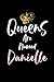 Queens Are Named Danielle by Danielle