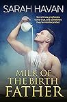 Milk of the Birth Father