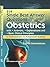 214 Single Best Answer Questions in Obstetrics: With Answers, Explanations, and Basic Clinical Principles for Undergraduate and Postgraduate Students