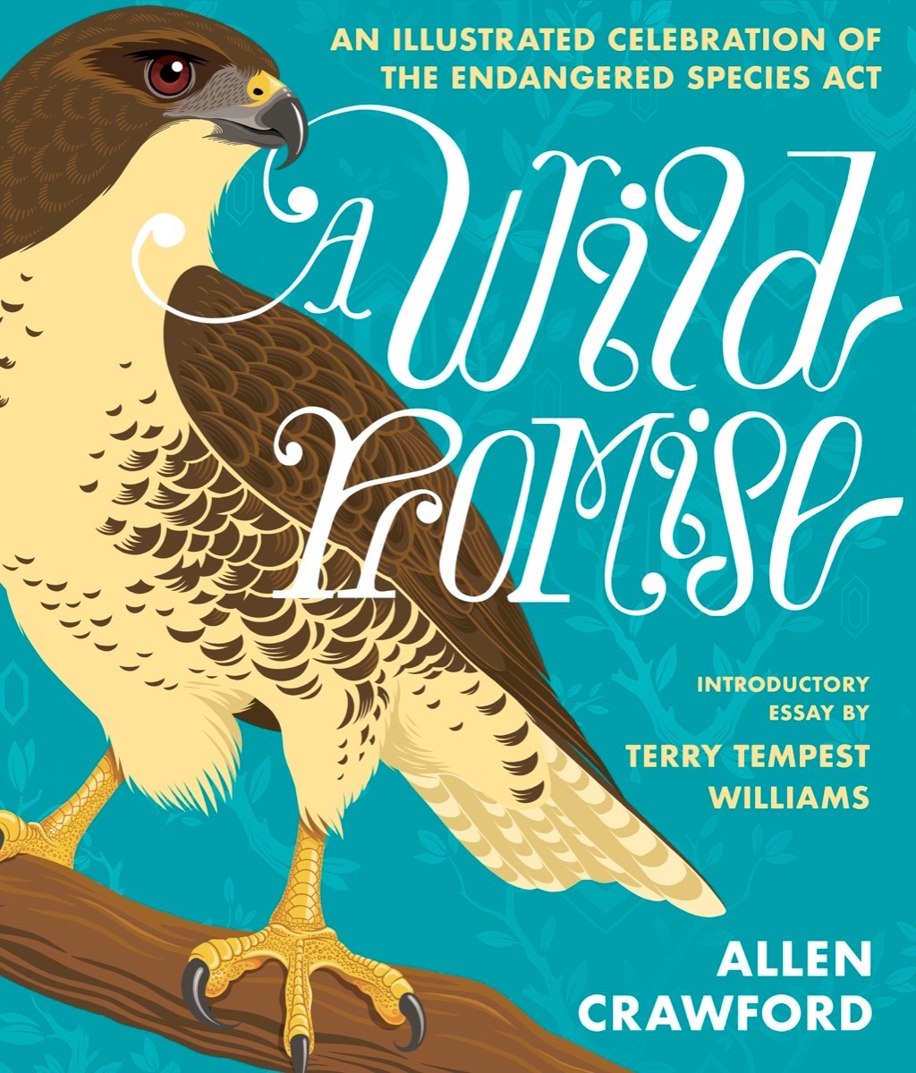 A Wild Promise: An Illustrated Celebration of The Endangered Species Act (Kindle Edition)
