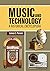 Music and Technology: A Historical Encyclopedia