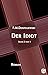 Der Idiot. Band 2 von 4: Mi...