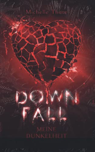 Downfall: Meine Dunkelheit (Emotions Reihe) (German Edition)