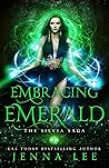 Embracing Emerald