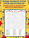 Word Search with Over 100 Puzzles: Word Search Books for Adults Large Print