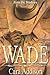 WADE: From The Shadows