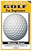 HOW TO PLAY GOLF FOR BEGINN...