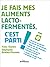 Je fais mes aliments lacto-fermentés, c'est parti !
