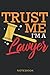 Notebook-Trust me,I'm a Law...