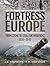 Fortress Europe: From Stone...