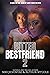 Bitter Bestfriend 2 by Niki Jilvontae