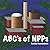 ABC's of NPPs